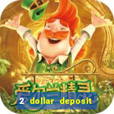 2 dollar deposit casino nz