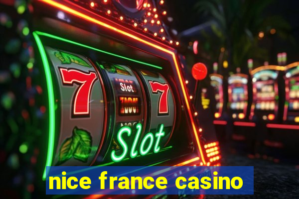 nice france casino