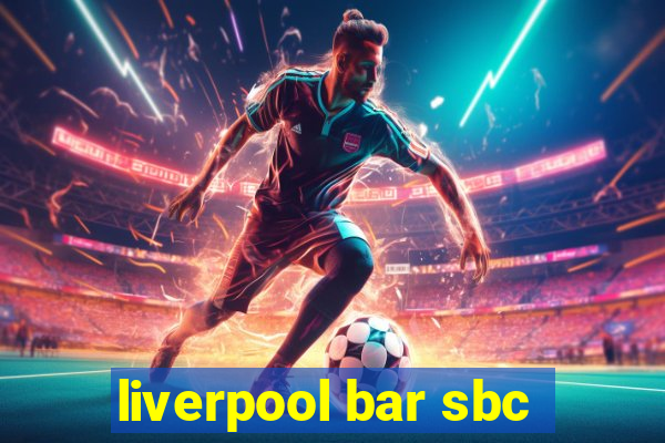 liverpool bar sbc