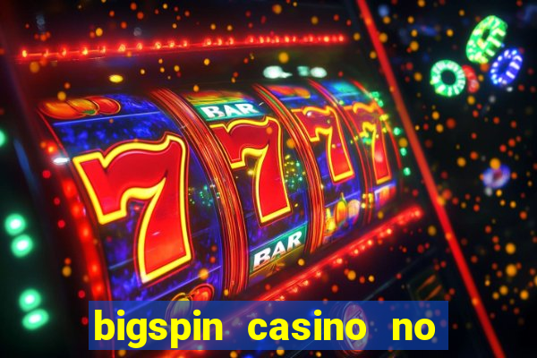 bigspin casino no deposit bonus