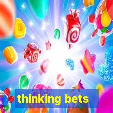 thinking bets