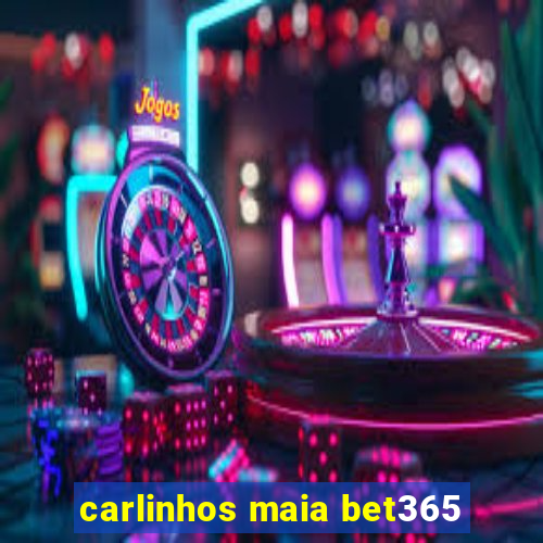 carlinhos maia bet365