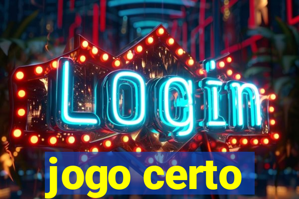 jogo certo