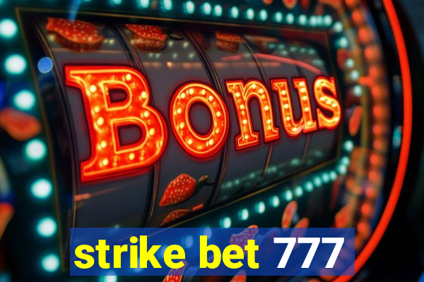 strike bet 777