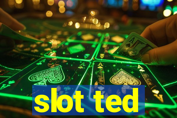 slot ted