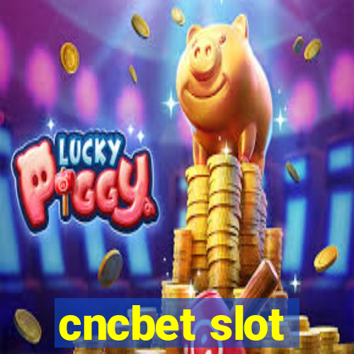 cncbet slot