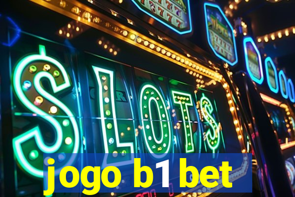 jogo b1 bet