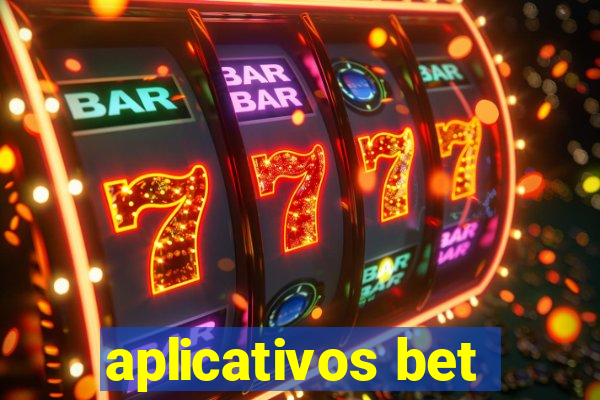 aplicativos bet