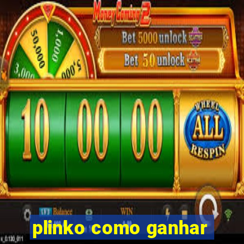 plinko como ganhar