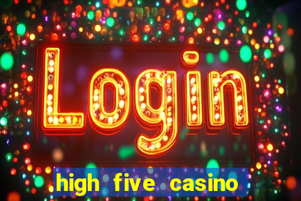 high five casino real slots