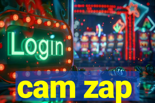 cam zap