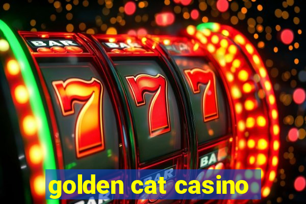 golden cat casino