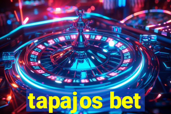 tapajos bet