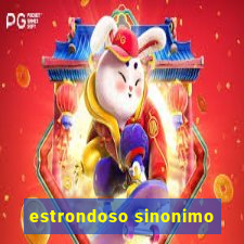 estrondoso sinonimo