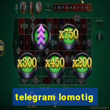 telegram lomotig