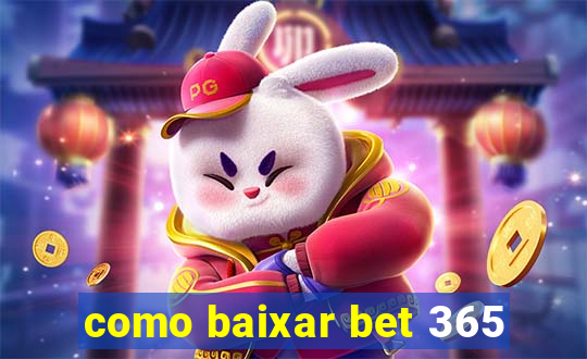 como baixar bet 365