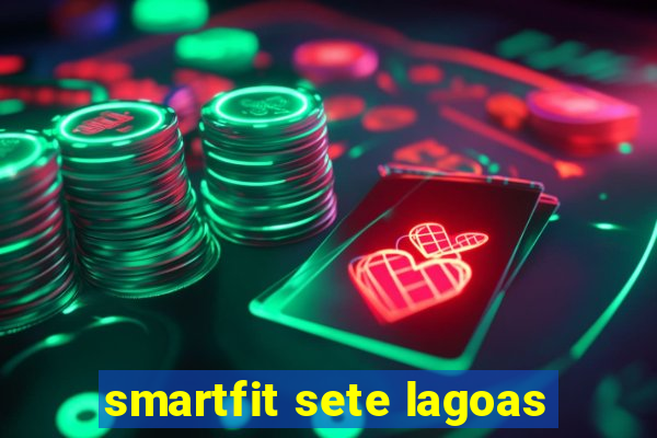 smartfit sete lagoas