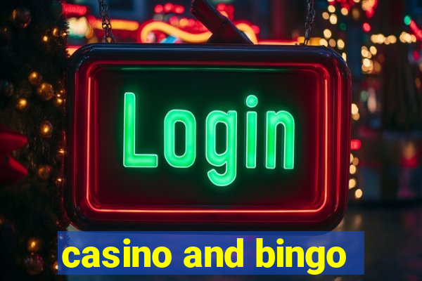 casino and bingo