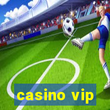 casino vip