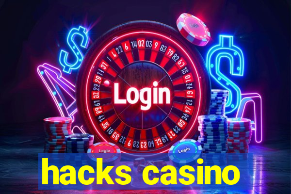 hacks casino