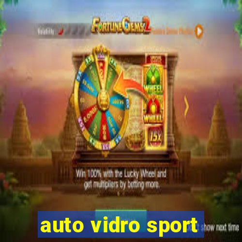 auto vidro sport