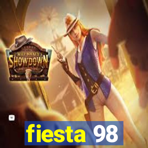 fiesta 98