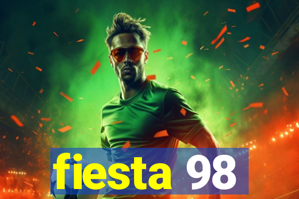 fiesta 98