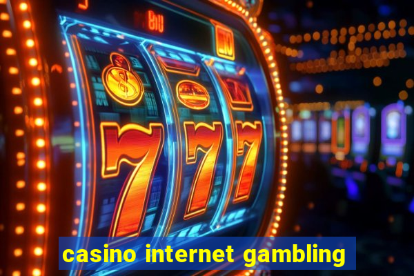 casino internet gambling