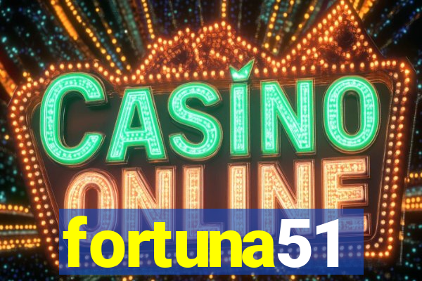 fortuna51