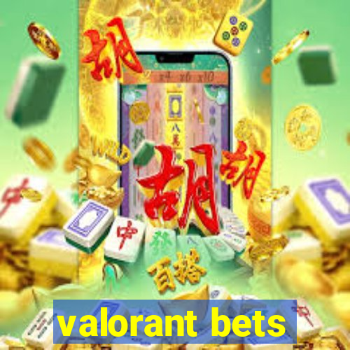 valorant bets