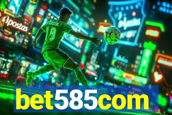 bet585com