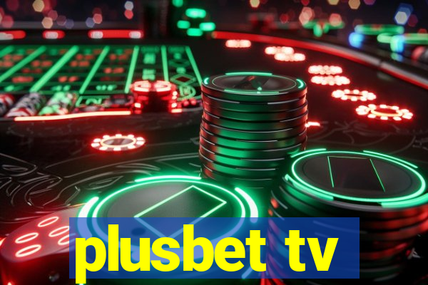 plusbet tv