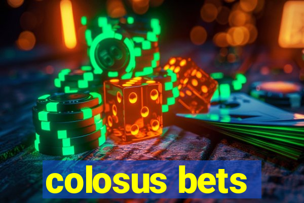 colosus bets