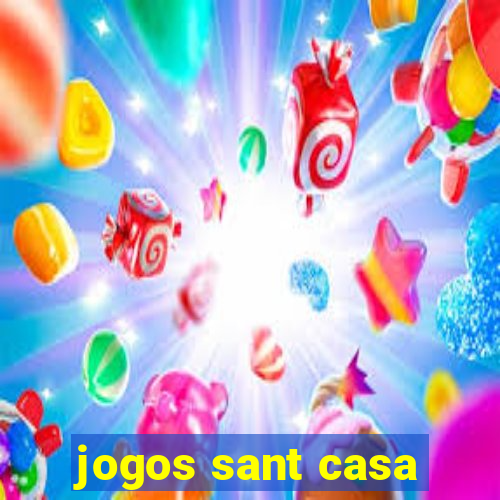 jogos sant casa