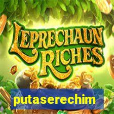 putaserechim