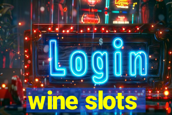 wine slots