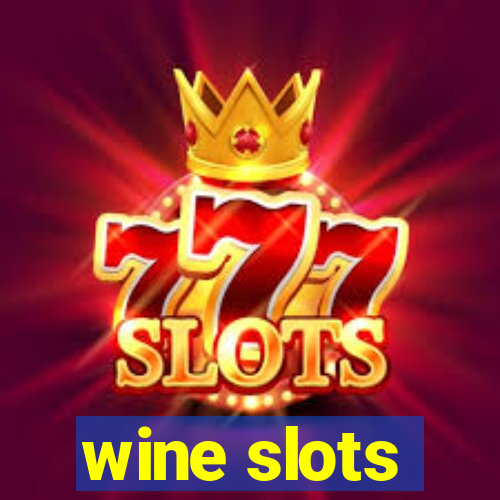 wine slots