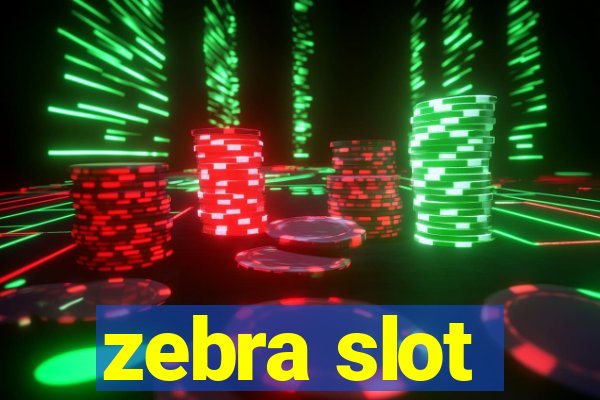 zebra slot