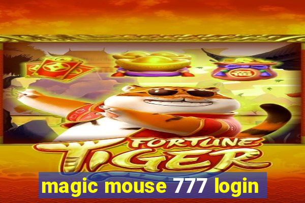 magic mouse 777 login