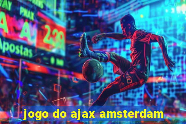 jogo do ajax amsterdam