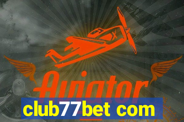 club77bet com