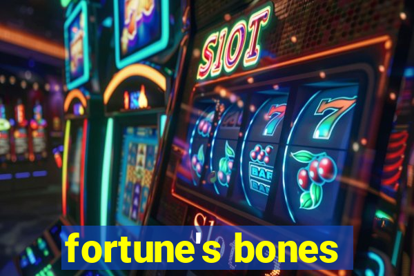 fortune's bones