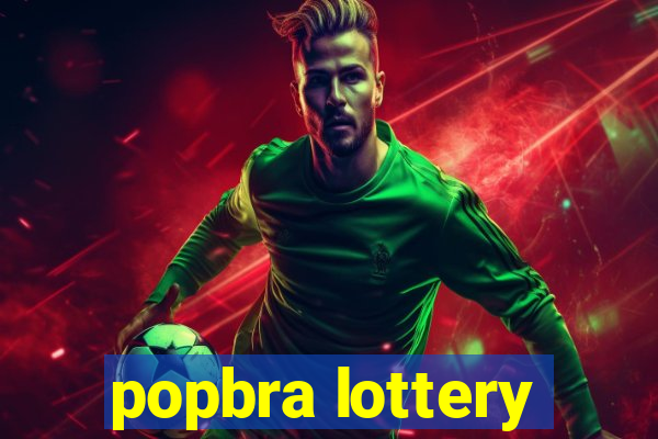 popbra lottery