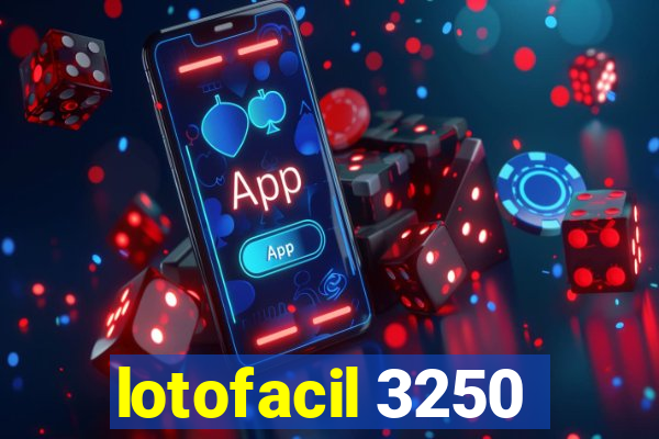 lotofacil 3250