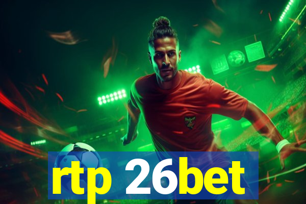 rtp 26bet