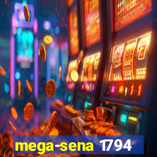 mega-sena 1794