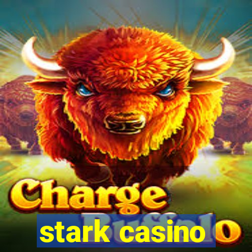 stark casino