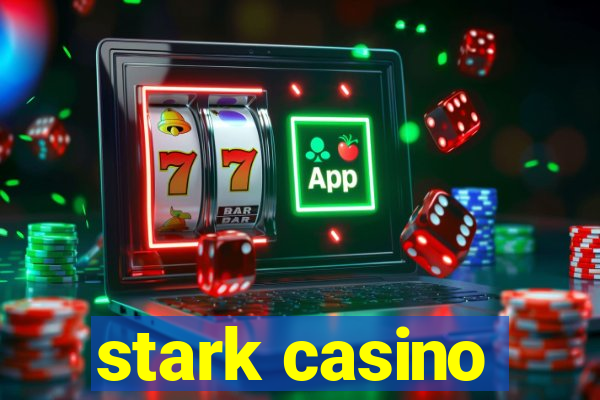 stark casino