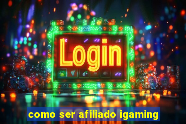 como ser afiliado igaming