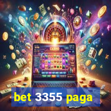 bet 3355 paga